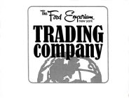 THE FOOD EMPORIUM NEW YORK TRADING COMPANY