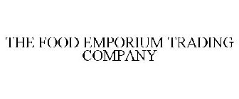 THE FOOD EMPORIUM TRADING COMPANY