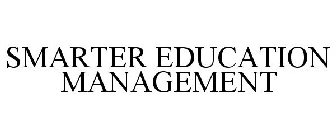 SMARTER EDUCATION MANAGEMENT