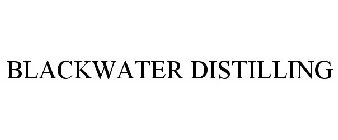 BLACKWATER DISTILLING