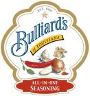 BULLIARD'S OF LOUISIANA ALL-IN-ONE SEASONING EST. 1910