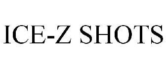 ICE-Z SHOTS