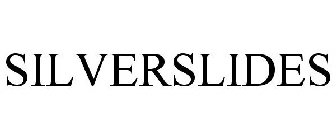 SILVERSLIDES