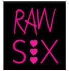 RAW SIX