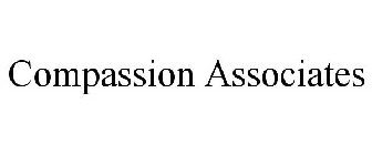 COMPASSION ASSOCIATES