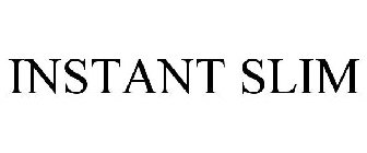 INSTANT SLIM