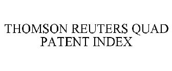 THOMSON REUTERS QUAD PATENT INDEX