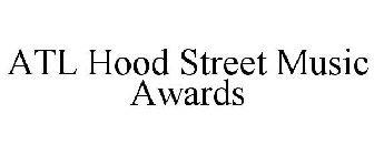 ATL HOOD STREET MUSIC AWARDS