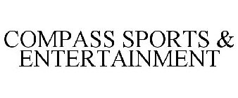 COMPASS SPORTS & ENTERTAINMENT