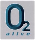 O2 ALIVE