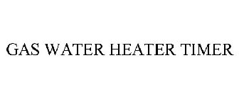 GAS WATER HEATER TIMER