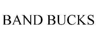 BAND BUCKS