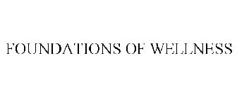 FOUNDATIONS OF WELLNESS