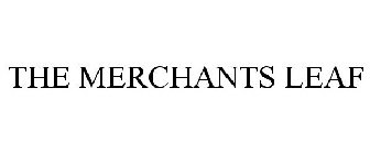 THE MERCHANTS LEAF