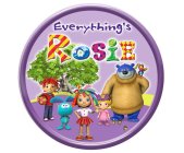EVERYTHING'S ROSIE