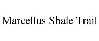 MARCELLUS SHALE TRAIL