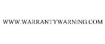 WWW.WARRANTYWARNING.COM