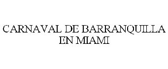 CARNAVAL DE BARRANQUILLA EN MIAMI