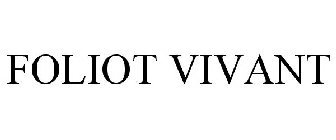 FOLIOT VIVANT