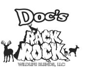 DOC'S RACK ROCK WILDLIFE BLENDS, LLC