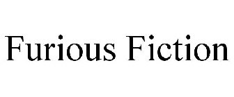 FURIOUS FICTION