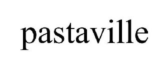 PASTAVILLE