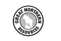 GREAT NORTHERN RESOURCES