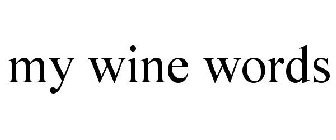 MY WINE WORDS