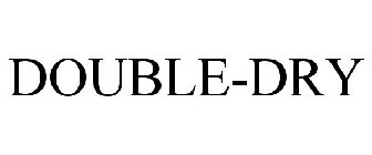 DOUBLE-DRY