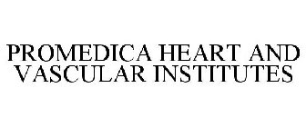 PROMEDICA HEART AND VASCULAR INSTITUTES