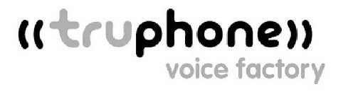 ((TRUPHONE)) VOICE FACTORY