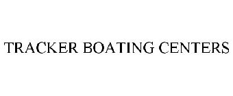 TRACKER BOATING CENTERS