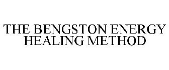 THE BENGSTON ENERGY HEALING METHOD