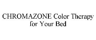 CHROMAZONE COLOR THERAPY FOR YOUR BED