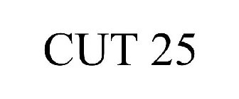 CUT 25