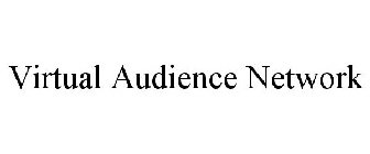 VIRTUAL AUDIENCE NETWORK