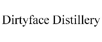 DIRTYFACE DISTILLERY