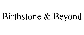 BIRTHSTONE & BEYOND