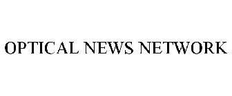 OPTICAL NEWS NETWORK