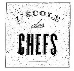 L'ECOLE DES CHEFS