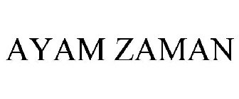 AYAM ZAMAN