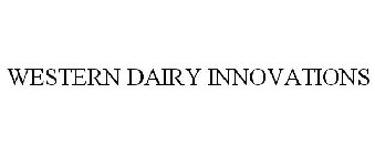 WESTERN DAIRY INNOVATIONS