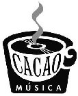 CACAO MÚSICA