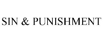 SIN & PUNISHMENT