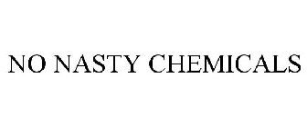 NO NASTY CHEMICALS