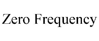 ZERO FREQUENCY