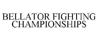 BELLATOR FIGHTING CHAMPIONSHIPS