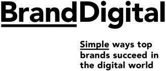 BRAND DIGITAL SIMPLE WAYS TOP BRANDS SUCCEED IN THE DIGITAL WORLD