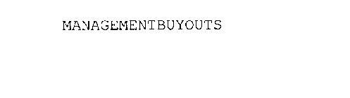 MANAGEMENTBUYOUTS