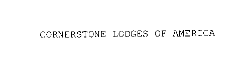 CORNERSTONE LODGES OF AMERICA